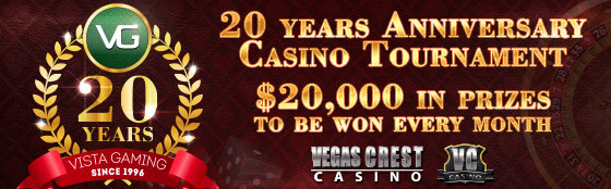 20 years of Vista Gaming at Vegas Crest Casino