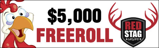 $5000 Freeroll - Red Stag