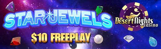 $10 FREEPLAY - Star Jewels - Desert Nights Mobile