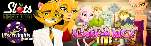 'Catsino' is LIVE at Desert Nights! | $10 Freeplay!